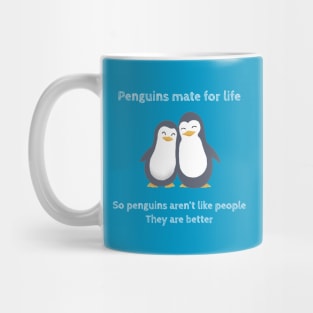 Penguins mate for life. Atypical Mug